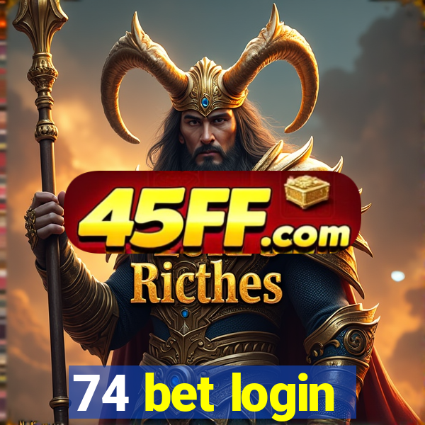 74 bet login